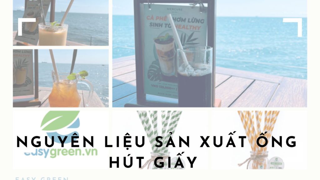 nguyên liệu làm ống hút giấy